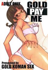 [GOLD KOMAN SEX (AT)] GOLD PAY ME (THE IDOLM@STER)-(同人誌) [GOLD KOMAN SEX (AT)] GOLD PAY ME (THE IDOLM@STER)