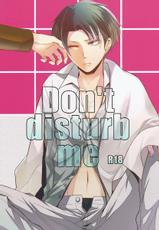(Hekigai Chousa Haku) [no fate (Yuzuriha)] Don't disturb me (Shingeki no Kyojin)-(壁外調査博) [no fate (ユズリハ)] Don't disturb me (進撃の巨人)